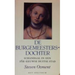 De Burgemeestersdochter - Steven Ozment (1e druk 1996)