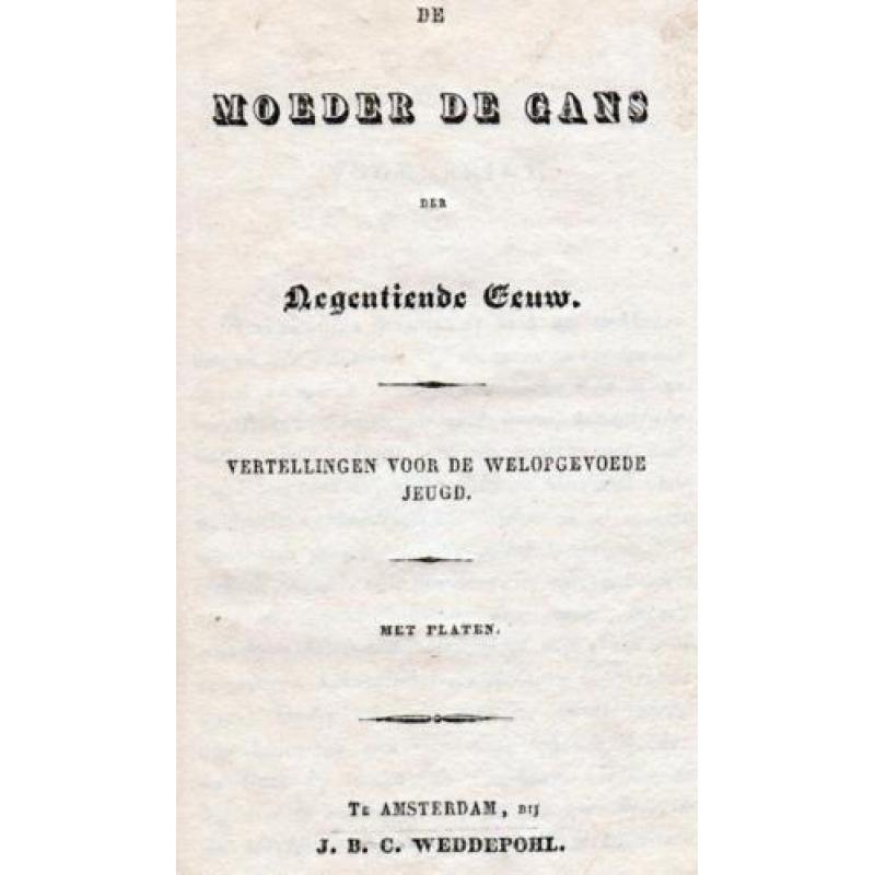 De Moeder de Gans der negentiende eeuw (± 1840)